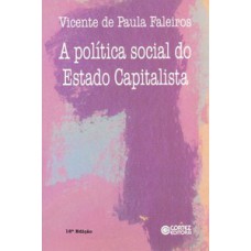 A política social do estado capitalista: as funções da previdência e assistência social