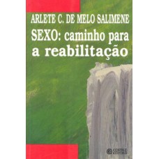 Sexo: caminho para a reabilitação