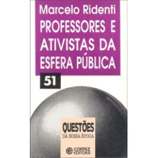 Professores e ativistas da esfera pública