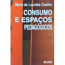 CONSUMO E ESPACOS PEDAGOGICOS - 2ª