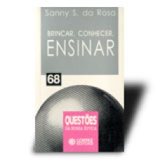 BRINCAR, CONHECER, ENSINAR - 3