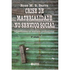 CRISE DE MATERIALIDADE NO SERVIÇO SOCIAL: REPERCUSSÕES NO MERCADO PROFISSIONAL