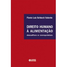 Direito humano à alimentação: desafios e conquistas