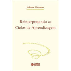 Reinterpretando os ciclos de aprendizagem