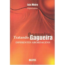 TRATANDO GAGUEIRA: DIFERENTES ABORDAGENS