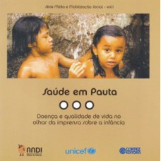 Saúde em pauta: doença e qualidade de vida no olhar da imprensa sobre a infância