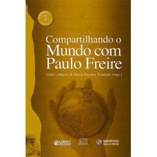 COMPARTILHANDO O MUNDO COM PAULO FREIRE