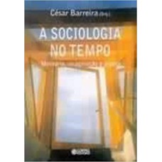 SOCIOLOGIA NO TEMPO, A - MEMORIA, IMAGINACAO E UTOPIA - 1