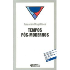 Tempos pós: modernos