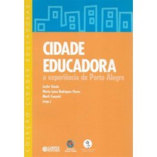 Cidade educadora: a experiência de porto alegre