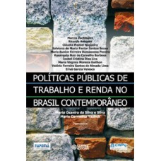 Políticas públicas de trabalho e renda no Brasil contemporâneo