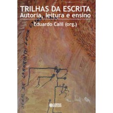 Trilhas da escrita: autoria, leitura e ensino