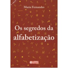 OS SEGREDOS DA ALFABETIZAÇÃO