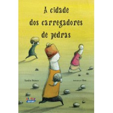 A cidade dos carregadores de pedras