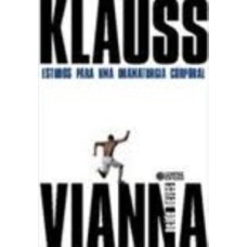 Klauss vianna: estudos para uma dramaturgia corporal