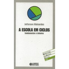 A escola em ciclos: fundamentos e debates