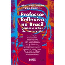 Professor reflexivo no Brasil: gênese e crítica de um conceito