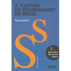 A cultura do voluntariado no Brasil