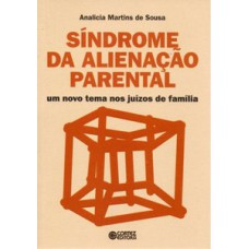 Síndrome da alienação parental: um novo tema nos juízos de família