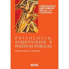 Psicologia, subjetividade e políticas públicas