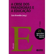 A crise dos paradigmas e a educação