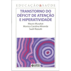 TRANSTORNO DO DÉFICIT DE ATENÇÃO E HIPERATIVIDADE