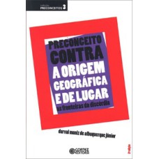 Preconceito contra a origem geográfica e de lugar: as fronteiras da discórdia