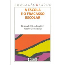 A escola e o fracasso escolar