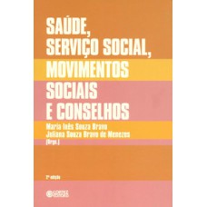 Saúde, serviço social, movimentos sociais e conselhos: desafios atuais