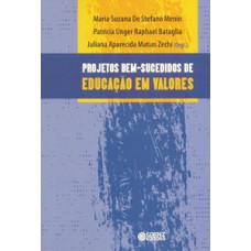 Projetos bem-sucedidos de educação em valores: relatos de escolas públicas brasileiras