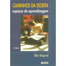 Caminhos da escrita: espaços de aprendizagem