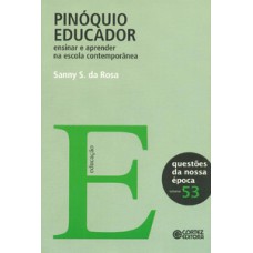 Pinóquio educador: ensinar e aprender na escola contemporânea