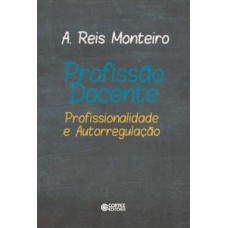 Profissão docente: profissionalidade e autorregulação