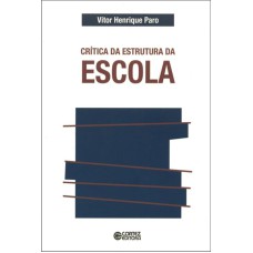 CRÍTICA DA ESTRUTURA DA ESCOLA