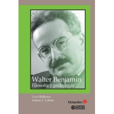 Walter benjamin: filosofía y pedagogía