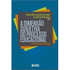 A dimensão subjetiva do processo educacional