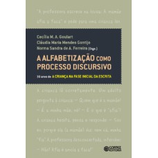 A alfabetização como processo discursivo: 30 anos de A criança na fase inicial da escrita