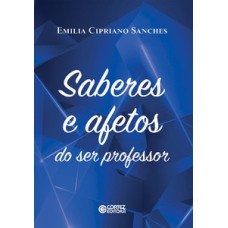 Saberes e afetos do ser professor