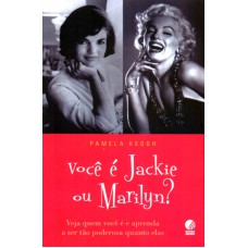 VOCÊ É JACKIE OU MARILYN?