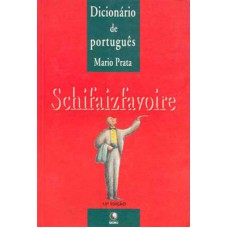 DICIONARIO DE PORTUGUES - SCHIFAIZFAVOIRE