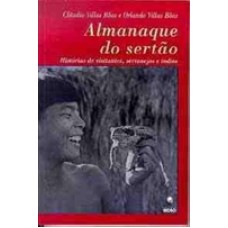 ALMANAQUE DO SERTAO - HISTORIAS DE VISITANTES, SERTANEJOS E INDIOS