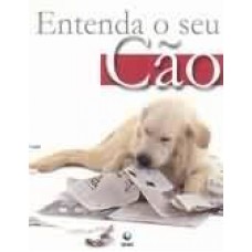 ENTENDA O SEU CAO - 1