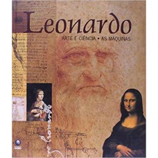 LEONARDO ARTE E CIENCIA AS MAQUINAS