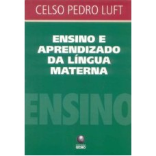 ENSINO E APRENDIZADO DA LINGUA MATERNA