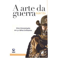 SUN TZU A ARTE DA GUERRA - UMA INTERPRETACAO EM 52...