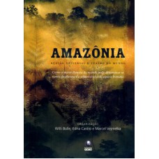 AMAZONIA - REGIAO UNIVERSAL E TEATRO DO MUNDO