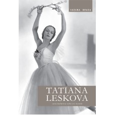 TATIANA LESKOVA: UMA BAILARINA SOLTA NO MUNDO