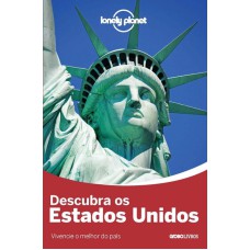 LONELY PLANET DESCUBRA OS ESTADOS UNIDOS