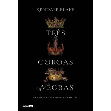 TRÊS COROAS NEGRAS (LIVRO 1)