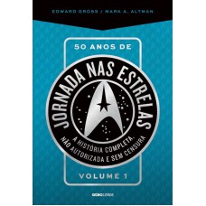 50 ANOS DE JORNADA NAS ESTRELAS - VOLUME 1